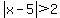 abs%28x-5%29%3E2