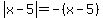 abs%28x-5%29+=+-%28x-5%29
