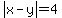 abs%28x-y%29=4