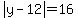 abs%28y-12%29=16