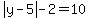 abs%28y-5%29-2=10