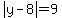 abs%28y-8%29=9