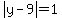 abs%28y-9%29=1