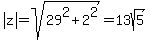 abs%28z%29=sqrt%2829%5E2%2B2%5E2%29=13sqrt%285%29