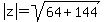 abs%28z%29=sqrt%2864%2B144%29