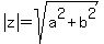 abs%28z%29=sqrt%28a%5E2%2Bb%5E2%29