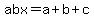 abx=a%2Bb%2Bc