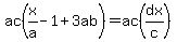 ac%28x%2Fa-1%2B3ab%29=ac%28dx%2Fc%29
