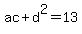 ac%2Bd%5E2=13