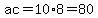 ac=10%2A8=80