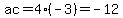 ac=4%28-3%29=-12