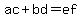 ac+%2B+bd+=+ef