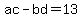 ac-bd=13