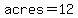 acres=12