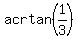 acrtan%281%2F3%29