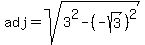 adj=sqrt%283%5E2-%28-+sqrt%283%29%29%5E2%29