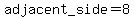 adjacent_+side=8