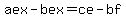 aex-bex+=+ce-bf