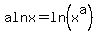 alnx=ln%28x%5Ea%29