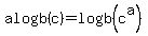 alogb%28c%29=logb%28c%5Ea%29