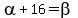alpha%2B16=beta
