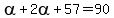 alpha%2B2alpha%2B57=90