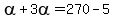 alpha%2B3alpha=270-5%29
