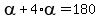 alpha%2B4%2Aalpha=180
