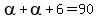 alpha%2Balpha%2B6=90