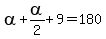 alpha%2Balpha%2F2%2B9=180