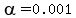 alpha=0.001