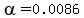 alpha=0.0086