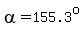 alpha=155.3%5Eo