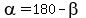 alpha=180-beta