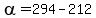 alpha=294-212