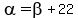 alpha=beta%2B22