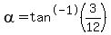 alpha=tan%5E-1%283%2F12%29