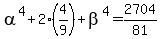 alpha%5E4+%2B+2%284%2F9%29+%2B+beta%5E4+=+2704%2F81
