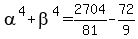 alpha%5E4+%2B+beta%5E4+=+2704%2F81-+72%2F9