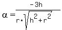 alpha+=+%28-3h%29%2F%28r%2Asqrt%28h%5E2%2Br%5E2%29%29