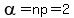 alpha+=+np+=+2