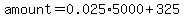 amount=0.025%2A5000%2B325