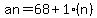 an=68%2B1%28n%29