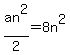 an%5E2%2F2=8n%5E2