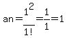 an+=+1%5E2%2F1%21=1%2F1=1