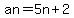 an+=+5n+%2B+2