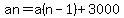 an+=+a%28n-1%29+%2B+3000