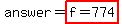 answer=highlight_red%28f=774%29