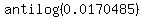antilog%280.0170485%29