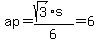 ap=%28sqrt%283%29%2As%29%2F6=6